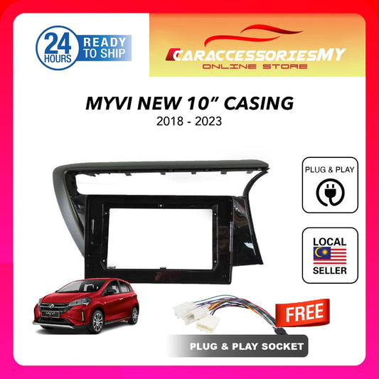 Perodua Myvi new 2018 to 2023 10 inch car Android Player casing with socket plug and play