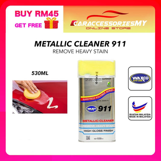 WAXCO 911 Metallic Cleaner 530ml heavy stain remover car polish high gloss finish dirt scratch auto care wax detailing