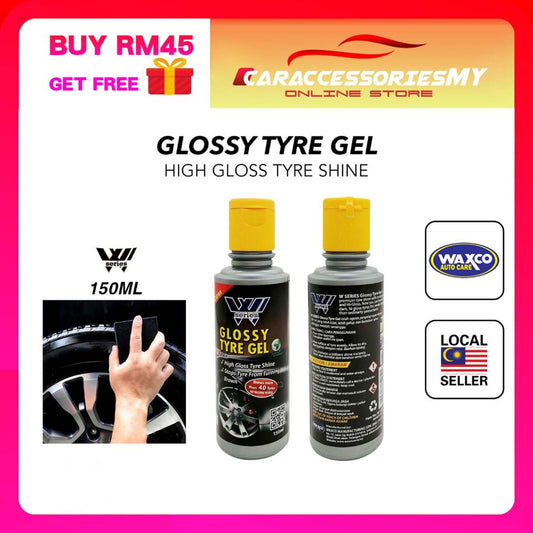 Waxco W SERIES glossy tyre gel 150ml high gloss tyre shine kilat tire kereta tayar wax gelap car care