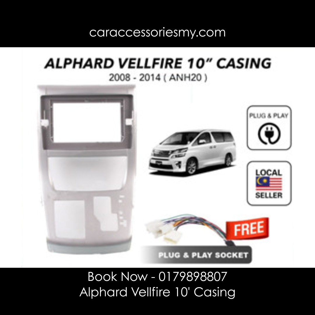 Toyota Vellfire Alphard ANH20 10 inch car android player casing with socket plug & play 2008 to 2014